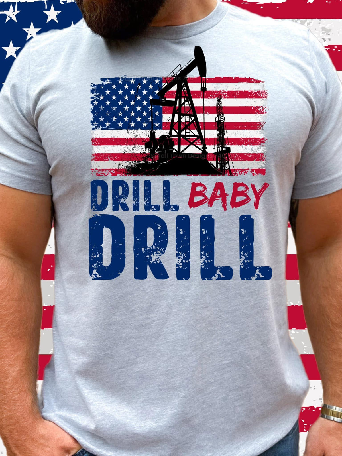 Drill Baby Drill - Men's Tee Oil and Gas Tradesmen Shirt for Him Bluecollar printed apparel by Baylees Creations