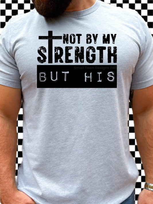 Not by My Strength but His - Women's Tee printed apparel by Baylees Creations