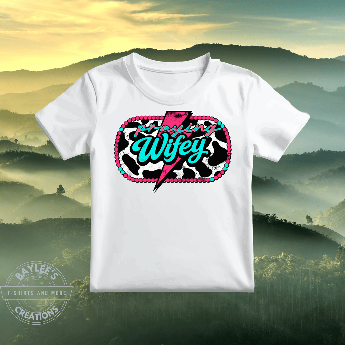 Praying Wifey Christian T-Shirt printed apparel by Baylees Creations