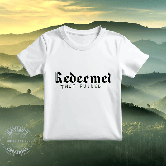 Redeemed Not Ruined Christian T-Shirt printed apparel by Baylees Creations