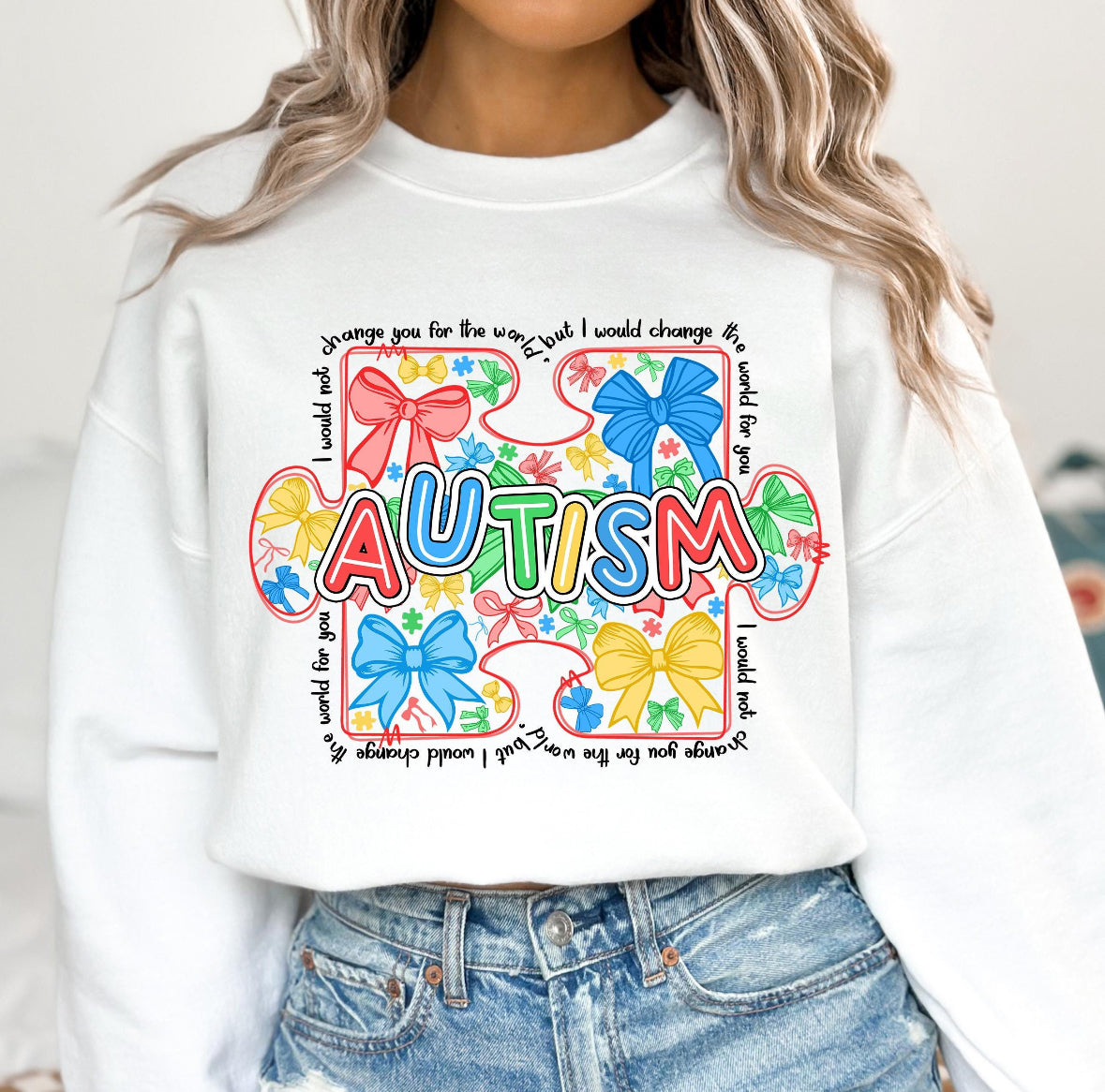 Wouldnt Change You for the World Autism Shirt - Unisex T-Shirt printed apparel by Baylees Creations
