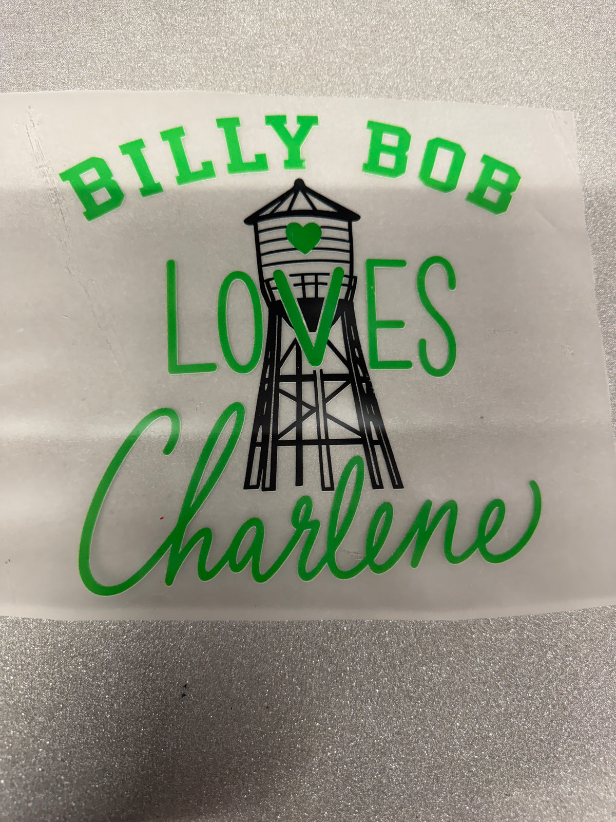 Billy Bob Loves Charlene Oilfield DTF Transfer ready-to-press DTF transfer
