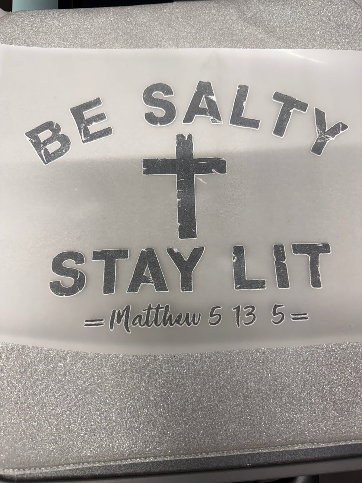 Be Salty Stay Lit Matthew 5:13 DTF Transfer ready-to-press DTF transfer