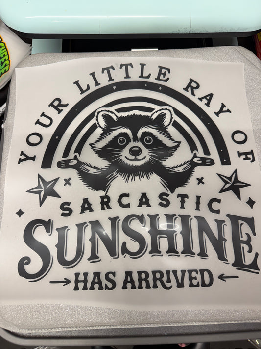 Sarcastic Sunshine Raccoon DTF Transfer ready-to-press DTF transfer
