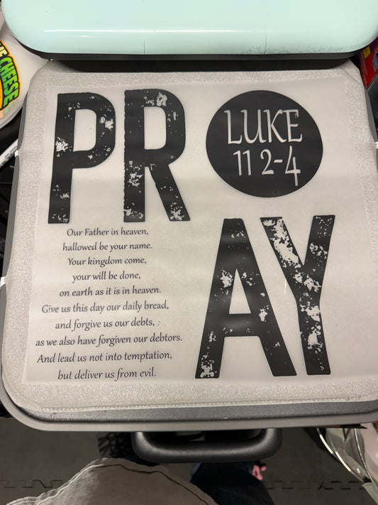 Pray Luke 11:24 DTF Transfer ready-to-press DTF transfer